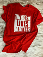 Load image into Gallery viewer, Unborn Lives Matter T-Shirt